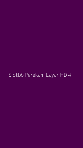 Tampilan Antarmuka Aplikasi Slotbb Perekam Layar Hd - 4