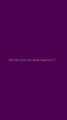 Tampilan Antarmuka Aplikasi Slotindo Situs Slot Modal Awal Kecil - 1