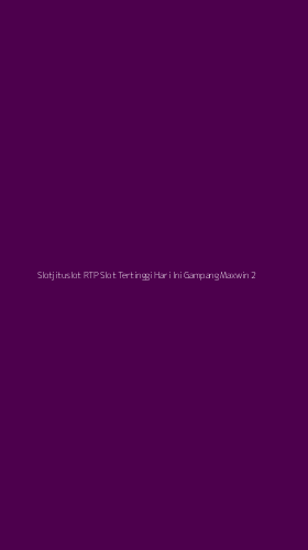 Tampilan Antarmuka Aplikasi Slotjituslot Rtp Slot Tertinggi Hari Ini Gampang Maxwin - 2