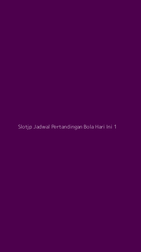 Tampilan Antarmuka Aplikasi Slotjp Jadwal Pertandingan Bola Hari Ini - 1
