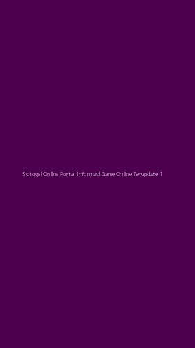 Tampilan Antarmuka Aplikasi Slotogel Online Portal Informasi Game Online Terupdate - 1