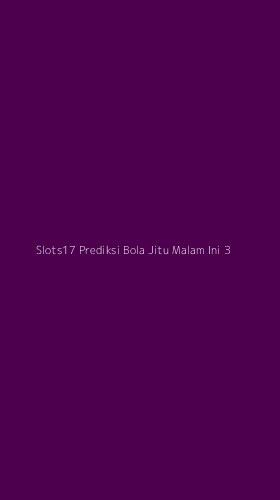 Tampilan Antarmuka Aplikasi Slots17 Prediksi Bola Jitu Malam Ini - 3
