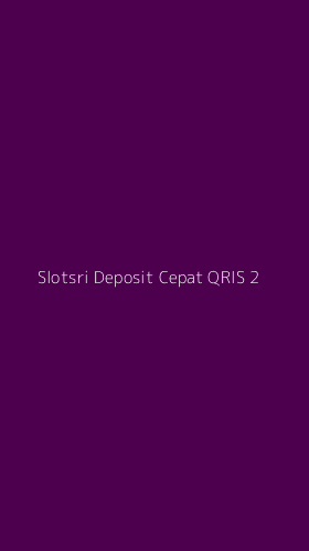 Tampilan Antarmuka Aplikasi Slotsri Deposit Cepat Qris - 2