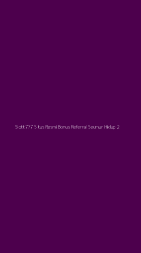 Tampilan Antarmuka Aplikasi Slott777 Situs Resmi Bonus Referral Seumur Hidup - 2