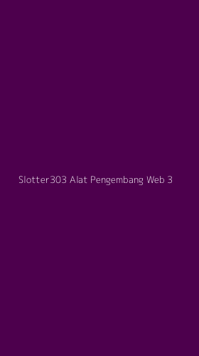Tampilan Antarmuka Aplikasi Slotter303 Alat Pengembang Web - 3