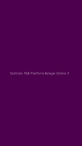 Tampilan Antarmuka Aplikasi Slottoto 168 Platform Belajar Online - 3