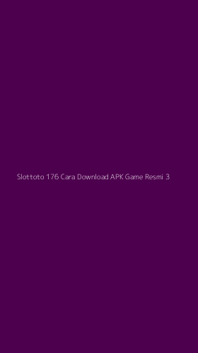 Tampilan Antarmuka Aplikasi Slottoto 176 Cara Download Apk Game Resmi - 3
