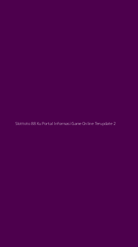 Tampilan Antarmuka Aplikasi Slottoto 88 Ku Portal Informasi Game Online Terupdate - 2