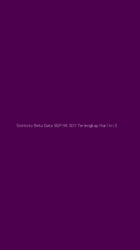Tampilan Antarmuka Aplikasi Slottoto Beta Data Sgp Hk Sdy Terlengkap Hari Ini - 3