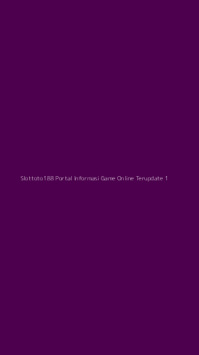 Tampilan Antarmuka Aplikasi Slottoto188 Portal Informasi Game Online Terupdate - 1