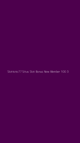 Tampilan Antarmuka Aplikasi Slottoto77 Situs Slot Bonus New Member 100 - 3