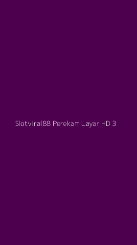 Tampilan Antarmuka Aplikasi Slotviral88 Perekam Layar Hd - 3