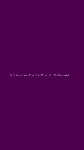 Tampilan Antarmuka Aplikasi Slotzeus Com Prediksi Bola Jitu Malam Ini - 4