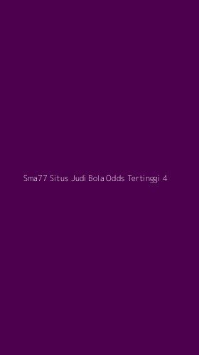 Tampilan Antarmuka Aplikasi Sma77 Situs Judi Bola Odds Tertinggi - 4