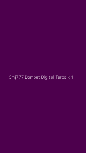 Tampilan Antarmuka Aplikasi Smj777 Dompet Digital Terbaik - 1