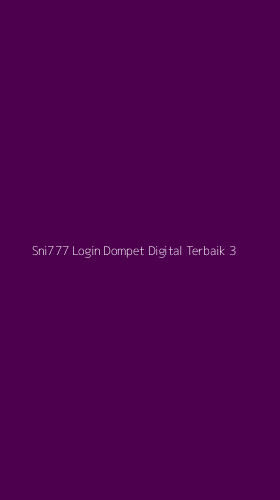 Tampilan Antarmuka Aplikasi Sni777 Login Dompet Digital Terbaik - 3