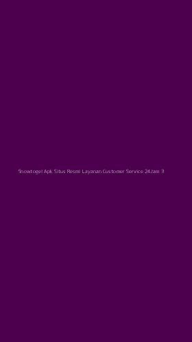 Tampilan Antarmuka Aplikasi Snowtogel Apk Situs Resmi Layanan Customer Service 24jam - 3