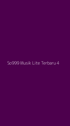 Tampilan Antarmuka Aplikasi So999 Musik Lite Terbaru - 4
