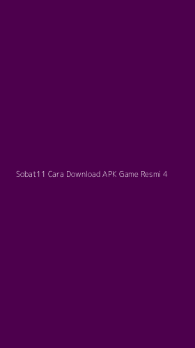 Tampilan Antarmuka Aplikasi Sobat11 Cara Download Apk Game Resmi - 4