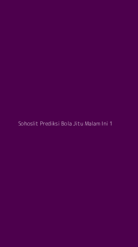 Tampilan Antarmuka Aplikasi Sohoslit Prediksi Bola Jitu Malam Ini - 1