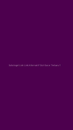 Tampilan Antarmuka Aplikasi Sohotogel Link Link Alternatif Slot Gacor Terbaru - 1