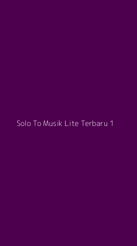 Tampilan Antarmuka Aplikasi Solo To Musik Lite Terbaru - 1