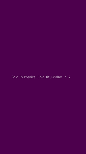 Tampilan Antarmuka Aplikasi Solo To Prediksi Bola Jitu Malam Ini - 2