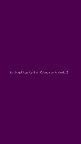 Tampilan Antarmuka Aplikasi Solotogel App Aplikasi Kebugaran Android - 2