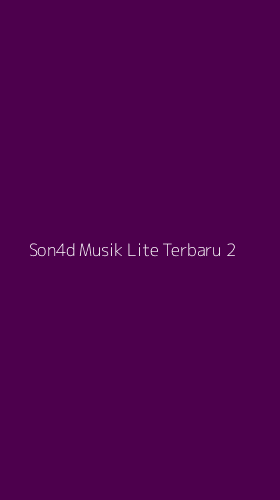 Tampilan Antarmuka Aplikasi Son4d Musik Lite Terbaru - 2