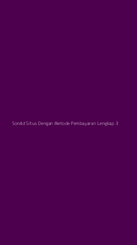 Tampilan Antarmuka Aplikasi Son4d Situs Dengan Metode Pembayaran Lengkap - 3