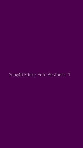 Tampilan Antarmuka Aplikasi Song4d Editor Foto Aesthetic - 1