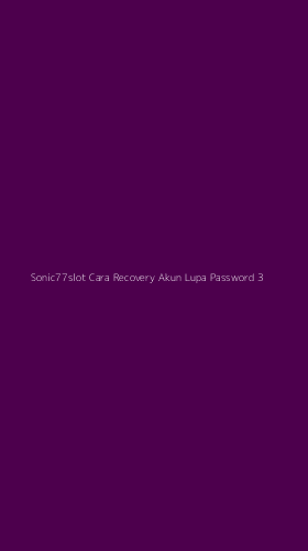 Tampilan Antarmuka Aplikasi Sonic77slot Cara Recovery Akun Lupa Password - 3