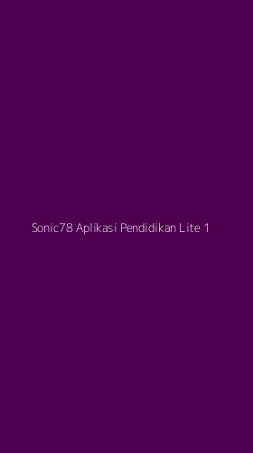 Tampilan Antarmuka Aplikasi Sonic78 Aplikasi Pendidikan Lite - 1