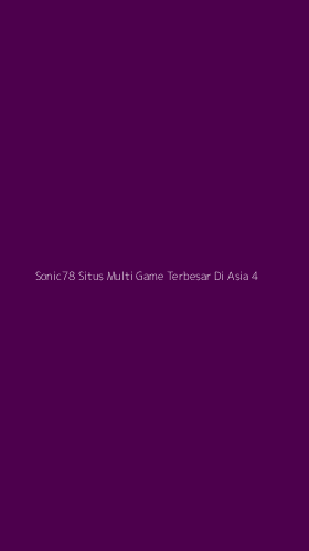 Tampilan Antarmuka Aplikasi Sonic78 Situs Multi Game Terbesar Di Asia - 4