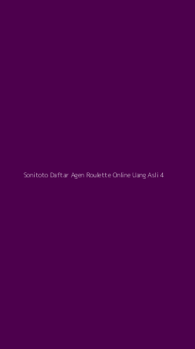 Tampilan Antarmuka Aplikasi Sonitoto Daftar Agen Roulette Online Uang Asli - 4
