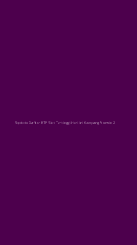 Tampilan Antarmuka Aplikasi Soptoto Daftar Rtp Slot Tertinggi Hari Ini Gampang Maxwin - 2