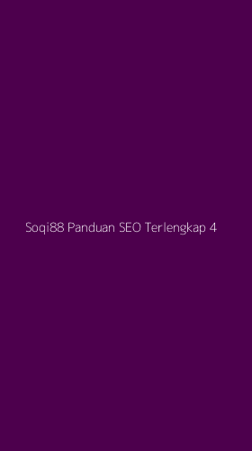 Tampilan Antarmuka Aplikasi Soqi88 Panduan Seo Terlengkap - 4