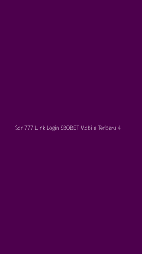 Tampilan Antarmuka Aplikasi Sor 777 Link Login Sbobet Mobile Terbaru - 4
