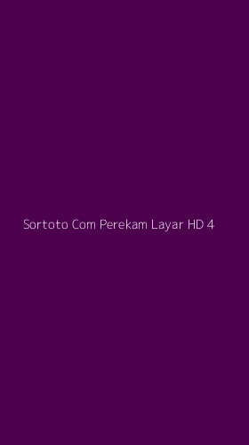 Tampilan Antarmuka Aplikasi Sortoto Com Perekam Layar Hd - 4