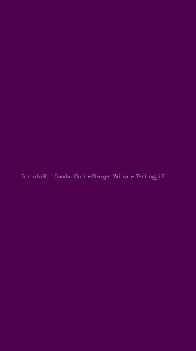 Tampilan Antarmuka Aplikasi Sortoto Rtp Bandar Online Dengan Winrate Tertinggi - 2