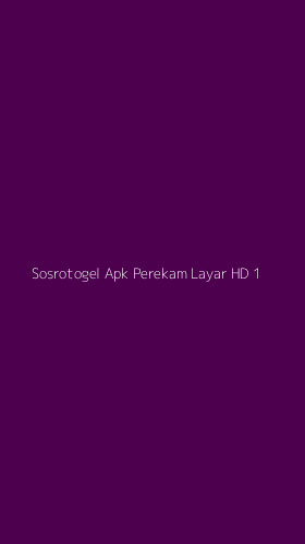 Tampilan Antarmuka Aplikasi Sosrotogel Apk Perekam Layar Hd - 1