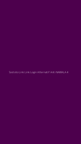 Tampilan Antarmuka Aplikasi Sostoto Link Link Login Alternatif Anti Nawala - 4