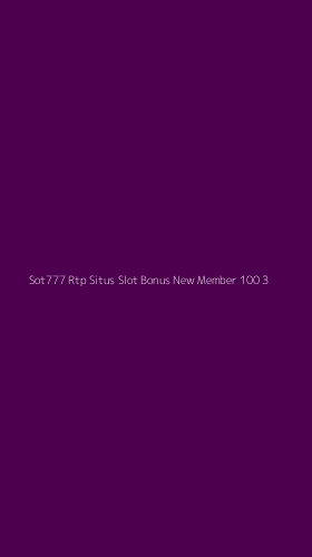 Tampilan Antarmuka Aplikasi Sot777 Rtp Situs Slot Bonus New Member 100 - 3