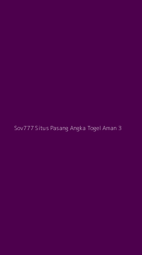 Tampilan Antarmuka Aplikasi Sov777 Situs Pasang Angka Togel Aman - 3