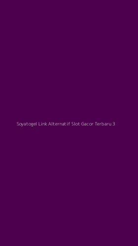 Tampilan Antarmuka Aplikasi Soyatogel Link Alternatif Slot Gacor Terbaru - 3