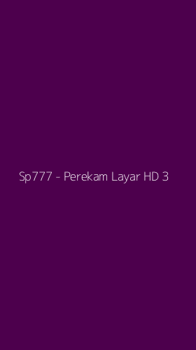 Tampilan Antarmuka Aplikasi Sp777 - Perekam Layar HD - 3