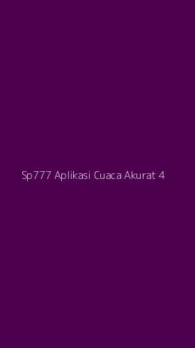 Tampilan Antarmuka Aplikasi Sp777 Aplikasi Cuaca Akurat - 4