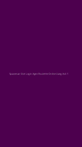 Tampilan Antarmuka Aplikasi Spaceman Slot Login Agen Roulette Online Uang Asli - 1