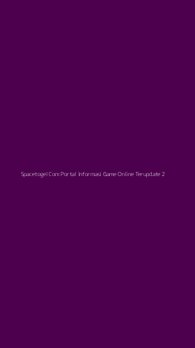 Tampilan Antarmuka Aplikasi Spacetogel Com Portal Informasi Game Online Terupdate - 2