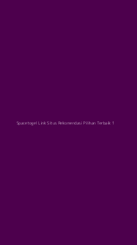 Tampilan Antarmuka Aplikasi Spacetogel Link Situs Rekomendasi Pilihan Terbaik - 1